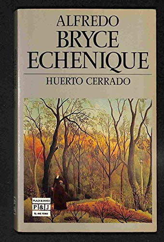 Huerto cerrado (9788401429668) by Alfredo Bryce Echenique