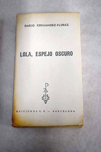 Beispielbild fr Lola Espejo Oscuro zum Verkauf von Hamelyn