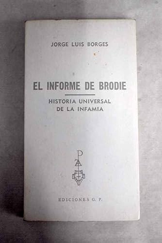 Beispielbild fr El Informe de Brodie Historia Universal de la Infa zum Verkauf von Hamelyn