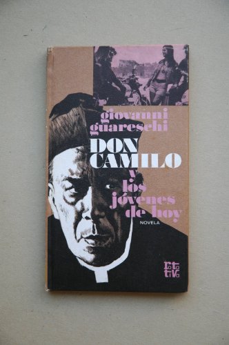 Imagen de archivo de Don Camilo y los jvenes de hoy : novela / Giovanni Guareschi ; [traduccin de Domingo Pruna] a la venta por NOMBELA LIBROS USADOS