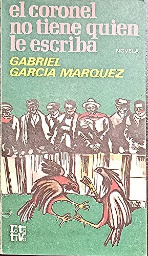 El coronel no tiene quien le escriba: Novela (Spanish Edition)
