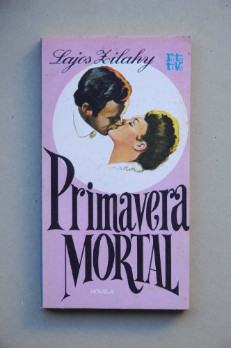 Imagen de archivo de Primavera Mortal a la venta por Hamelyn