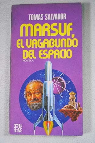 9788401441882: Marsuf, el vagabundo del espacio