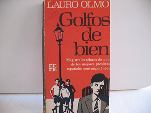Stock image for Golfos De Bien Lauro Olmo for sale by VANLIBER