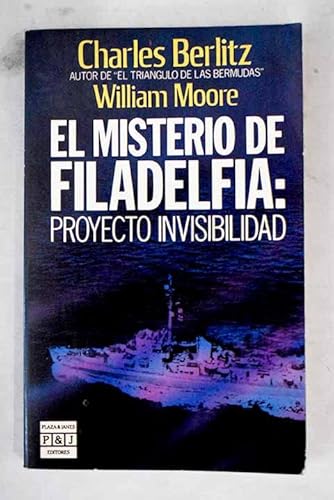 El Misterio De Filadelfia/Philadelphia Experiment (Spanish Edition) (9788401450389) by Berlitz, Charles