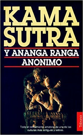 Kama Sutra y Ananga Ranga (Spanish Edition) (9788401451072) by Anonimo