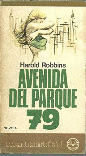 Avenida Del Parque 79 (9788401460036) by ROBBINS, Harold.-