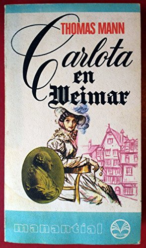 9788401460210: Carlota en Weimar