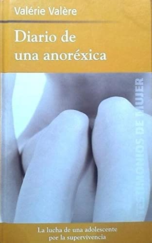 Beispielbild fr Diario de Una Anorexica zum Verkauf von Hamelyn