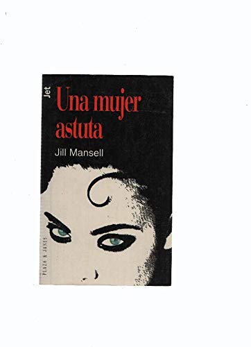 Beispielbild fr Una mujer astuta zum Verkauf von LibroUsado GRAN VA