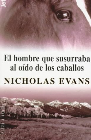 9788401463013: El Hombre Que Susurraba Al Oido De Los Caballos (Spanish Edition)