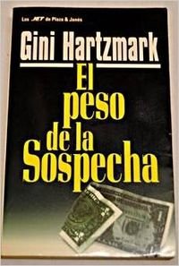 Beispielbild fr El peso de la sospecha zum Verkauf von Hamelyn