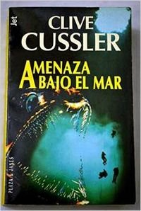 Amenaza bajo el mar - Clive Cussler