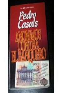 Imagen de archivo de Anonimos Contra El Banquero (Spanish Edition) a la venta por Bookmans