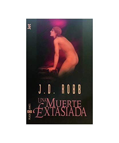 Beispielbild fr Muerte extasiada, Una. Ttulo original: Raptura in Death. zum Verkauf von La Librera, Iberoamerikan. Buchhandlung
