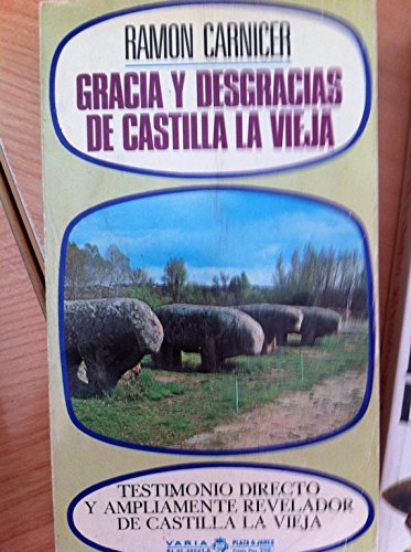 Beispielbild fr GRACIA Y DESGRACIAS DE CASTILLA LA VIEJA zum Verkauf von Librera Gonzalez Sabio