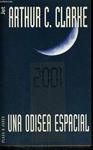 2001: Una Odisea Espacial / A Space Odyssey - Clarke, Arthur C.