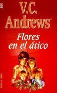 Stock image for Flores en el ático for sale by Half Price Books Inc.