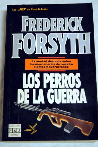 Los perros de la guerra (9788401497858) by [???]