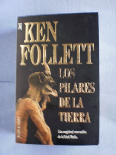 Los Pilares de La Tierra (Spanish Edition) (9788401499586) by Ken Follet