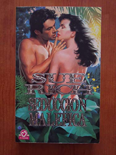 Seduccion malefica / Evil seduction (Spanish Edition) (9788401507519) by Rich, Sue
