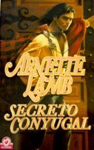 Secreto conyugal (9788401508004) by Lamb, Arnette