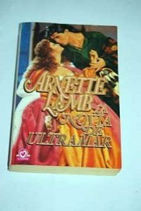 La Novia de Ultramar (Spanish Edition) (9788401508011) by Lamb, Arnette