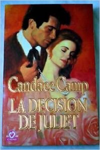 La decision de Juliet (9788401508516) by Candace Camp