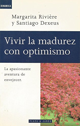 Beispielbild fr Vivir la Madurez Con Optimismo zum Verkauf von Vrtigo Libros