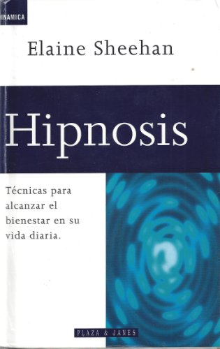 Hipnosis (Spanish Edition) (9788401520310) by Elaine Sheehan
