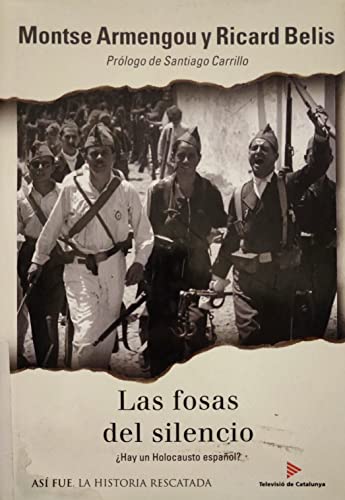 9788401530685: Las fosas del silencio / The graves of silence (Asi Fue) (Spanish Edition)