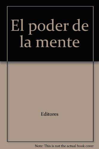 El poder de la mente (9788401540462) by Editores