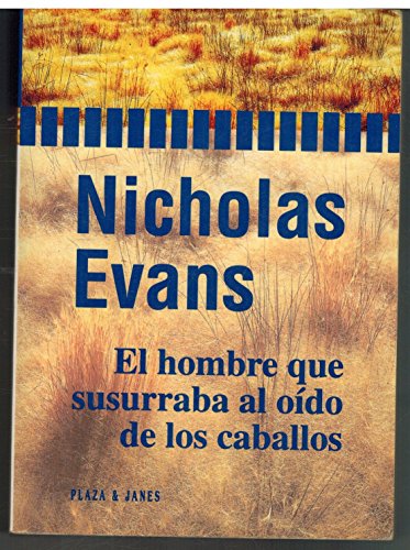 9788401620386: El hombre que susurraba al oido delos caballos by Evans, Nicholas