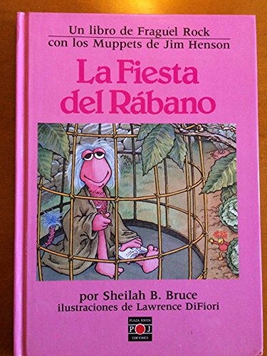 9788401704260: LA Fiesta Del Rabano: Fraguel Rock/Fraggle Rock Storybooks : The Radish Day Jubilee (Spanish Edition)