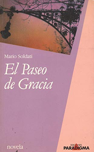 Beispielbild fr Paseo de Gracia, El. Traduccin del italiano de Celia Filipetto. zum Verkauf von La Librera, Iberoamerikan. Buchhandlung