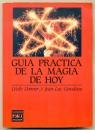 Stock image for Gua prctica de la magia de hoy for sale by Libro Usado BM
