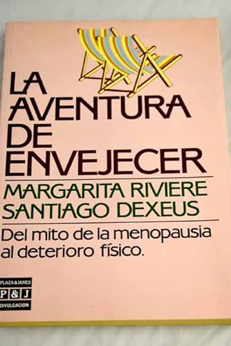 Imagen de archivo de Aventura de Envejecer, La. Del Mito de la Menopausia Al Deterioro Fisico a la venta por Hamelyn