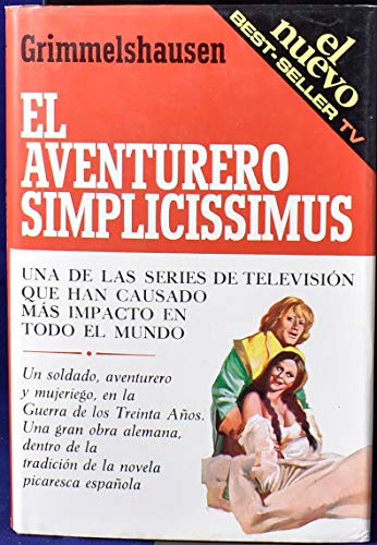 Beispielbild fr El Aventurero Simplicissimus Una Novela de la Guerra de los Treinta Aos zum Verkauf von Hamelyn