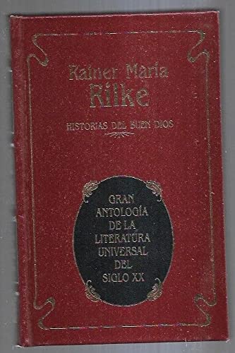 HISTORIAS DEL BUEN DIOS - RAINER MARIA RILKE