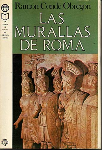 Stock image for Las Murallas De Roma Y Otras Historias De La Urbe (The Walls of Rome and Other Histories of the Metropolis ) for sale by Yosemite Street Books