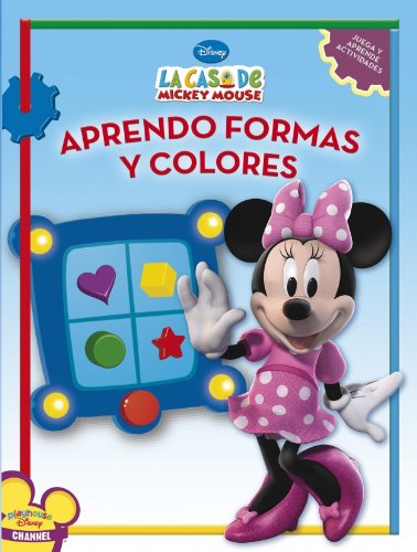 Aprendo formas y colores (LA CASA DE MICKEY MOUSE) (Spanish Edition) (9788401900808) by DISNEY