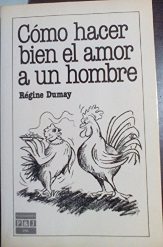 Stock image for Como hacer bien el amor a un hombre for sale by medimops
