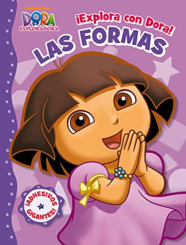 Â¡Explora con Dora! Las formas (Dora la exploradora. Actividades): (Incluye adhesivos) (9788401902772) by Nickelodeon