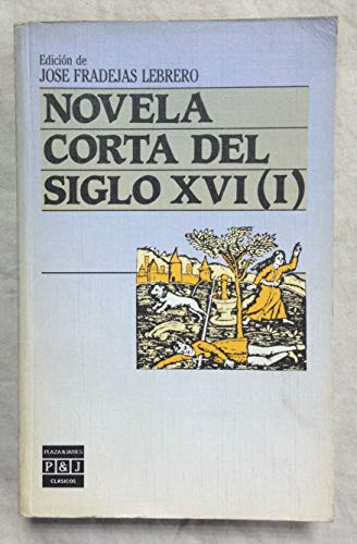 Imagen de archivo de Novela Corta del Siglo XVI .Tomo 1 a la venta por HPB-Diamond