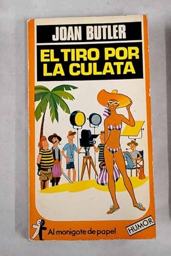 Beispielbild fr El Tiro por la Culata zum Verkauf von Hamelyn