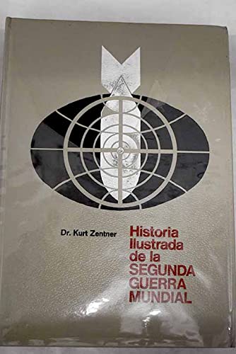 9788402003034: HISTORIA ILUSTRADA DE LA SEGUNDA GUERRA MUNDIAL