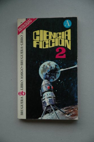 Beispielbild fr Bruguera - Ciencia Ficci n (Selecci n #2) zum Verkauf von ThriftBooks-Dallas