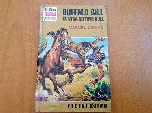 Imagen de archivo de Buffalo Bill contra Sitting Bull a la venta por Perolibros S.L.