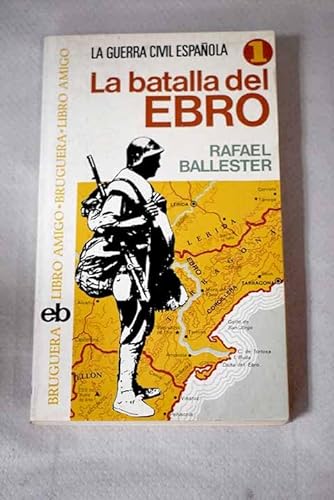 9788402037954: La batalla del Ebro (Libro amigo)