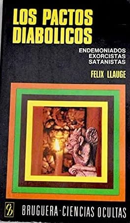 9788402041371: Los pactos diabólicos: Endemoniados, exorcistas, satanistas (Bruguera ciencias ocultas ; no. 15) (Spanish Edition)